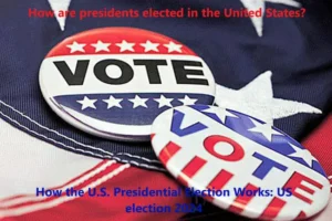 How are presidents elected in the United States?