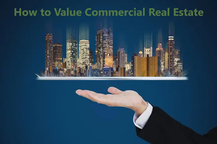 How to Value Commercial Real Estate